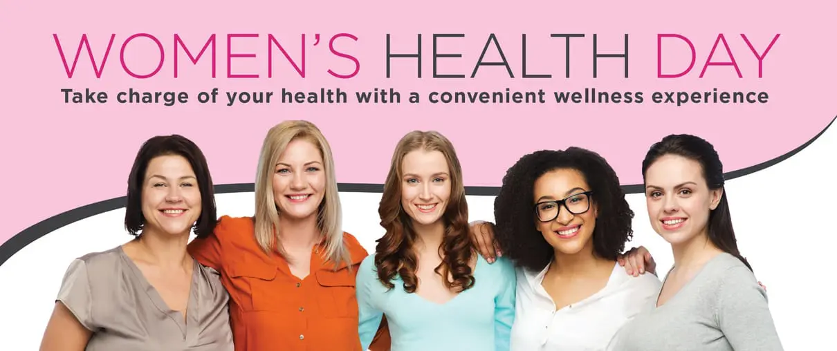A group of women looking healthy and happy; text says Women’s Health Day: Take charge of your health with a convenient wellness experience