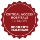Red circular seal badge reading 'CRITICAL ACCESS HOSPITALS TO KNOW' and 'BECKER'S HEALTHCARE' for a logo/award context